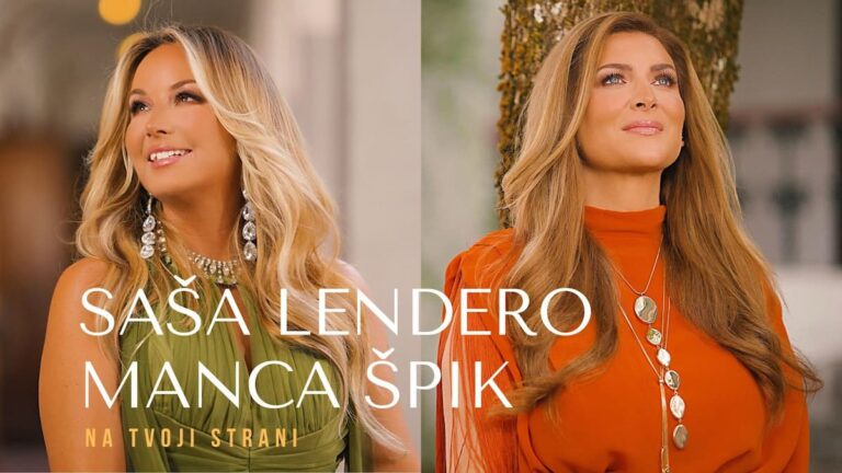 SAŠA LENDERO IN MANCA ŠPIK PRVIČ SKUPAJ: »NA TVOJI STRANI«